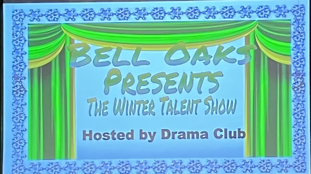 Bell Oaks Talent Show